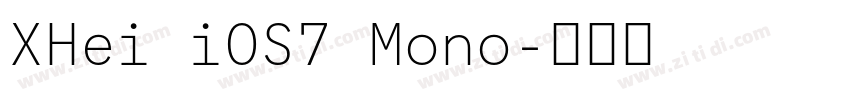 XHei iOS7 Mono字体转换